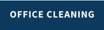 OFFICE CLEANING
